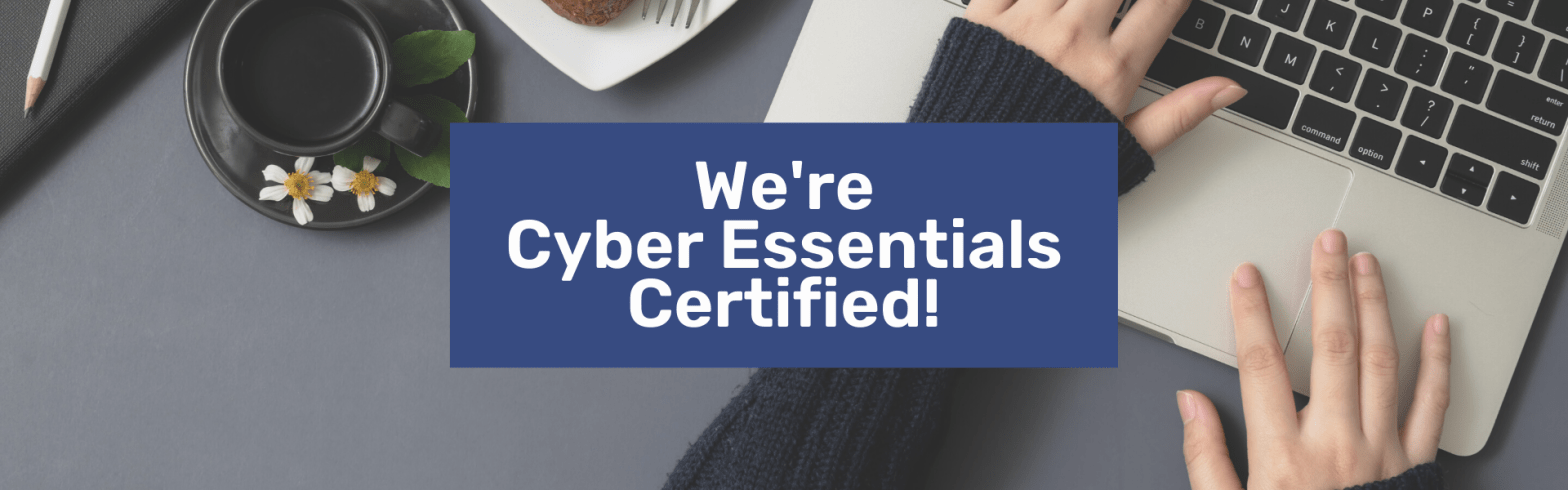 We're Cyber Essentials Certified!